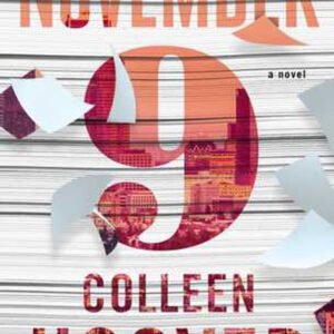 NOVEMBER 9 Also by Colleen Hoover